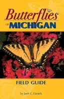 Butterflies Of Michigan Field Guide (Butterfly Field Guides) 1591930987 Book Cover