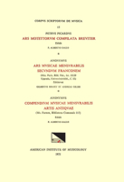 CSM 15 A) Petrus Picardus, Ars Motettorum Compilata Breviter (Ca. 1270), Edited by F. Alberto Gallo; B) Anonymous, Ars Musicae Mensurabilis Secundum F 1595512950 Book Cover