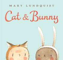 Cat & Bunny 006228780X Book Cover
