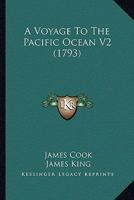 A Voyage to the Pacific Ocean Vol. 2 1120135311 Book Cover