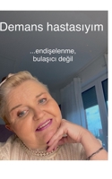 Demans hastasiyim endiselenme, bulasici degil (German Edition) 3759723179 Book Cover