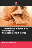 Tratamento médico das disfunções temporomandibulares (Portuguese Edition) 6207433580 Book Cover