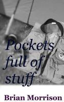 Pockets full of stuff 149128160X Book Cover