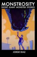 Monstrosity Short Giant Monsters Stories MoCCA 2010 Edition 0557377277 Book Cover