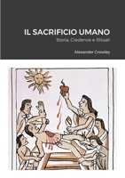 Il Sacrificio Umano (Italian Edition) 144669822X Book Cover