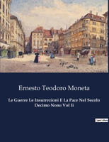Le Guerre Le Insurrezioni E La Pace Nel Secolo Decimo Nono Vol Ii (Italian Edition) B0CJB5SJSG Book Cover