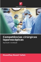 Competências cirúrgicas laparoscópicas: Aquisição e avaliação (Portuguese Edition) 6207636244 Book Cover