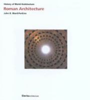 Roman Architecture 0847809722 Book Cover