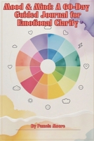 Mood & Mind: A 60-Day Guided Journal for Emotional Clarity B0GVZSKYMJ Book Cover