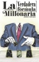 La verdadera fórmula millonaria B092M52WWH Book Cover