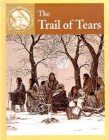 The Trail of Tears (Events That Shaped America) 0836834003 Book Cover