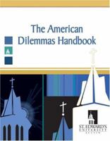 THE AMERICAN DILEMMAS HANDBOOK 0757538606 Book Cover