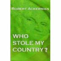 Who Stole My Country? 097791397X Book Cover