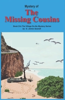 Mystery of The Missing Cousins (Village Du-Nu Mysteries) 173294198X Book Cover