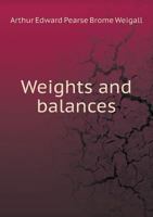 Weights and balances 1341710416 Book Cover