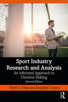 Sport Industry Research and Analysis: An Informed Approach to Decision Making 0367275260 Book Cover
