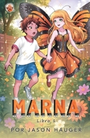 Marna: Libro 1 (Spanish Edition) 1778838278 Book Cover
