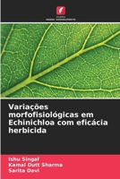 Variações morfofisiológicas em Echinichloa com eficácia herbicida (Portuguese Edition) 6202332786 Book Cover