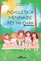 Pichuleta, a menina de pés no chão (Portuguese Edition) 8561499567 Book Cover