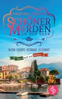 Wer liebt, stirbt zuerst: Ein charmanter Kleinstadt-Krimi (German Edition) 3989983407 Book Cover