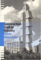 Construction - Craft to Industry 0419209204 Book Cover