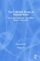 The Collected Works of Melanie Klein: Volume 3 1782205373 Book Cover