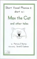 Short Vowel Phonics 2: short a, i Max the Cat 0981771084 Book Cover