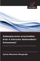 Zabezpieczenie przychodów: krok w kierunku doskonalosci biznesowej? (Polish Edition) 6200826331 Book Cover