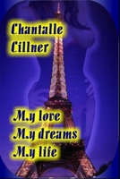 My love, my dreams, my life 1701071169 Book Cover