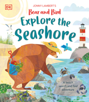 Jonny Lambert’s Bear and Bird Explore the Seashore: A Beach Search and Find Adventure 0744091896 Book Cover