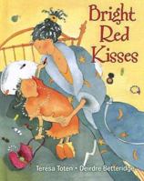 Bright Red Kisses 1550379097 Book Cover
