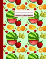 Composition Notebook: Fruits Pattern Cover Design College Ruled 120 Blank Lined Pages 8.5 X 11 Matte Finished Soft Cover 1691102865 Book Cover