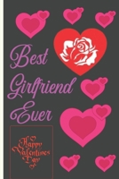 Best Girlfriend Ever: Sexy Funny Romantic witty Valentine's Day Gift Lined notebook Journal for him her 1660596947 Book Cover