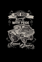 Hot rod garage pride sweat and beers: 6x9 Hot Rod grid squared paper notebook notes 1671598423 Book Cover