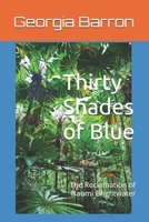 Thirty Shades of Blue: The Reclamation of Naomi Brightwater 1094742651 Book Cover