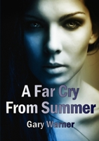 A Far Cry from Summer 1300696095 Book Cover