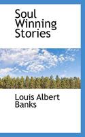Soul Winning Stories 1017558744 Book Cover