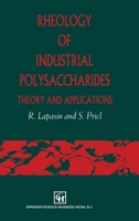 Rheology of Industrial Polysaccharides: Theory and Applications 0751402117 Book Cover