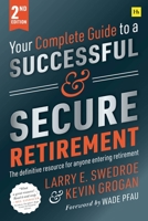 Your Complete Guide to a Successful & Secure Retirement 0857197320 Book Cover