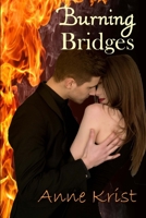 Burning Bridges 1733353755 Book Cover