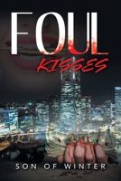 Foul Kisses 1669800121 Book Cover