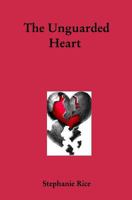 The Unguarded Heart 1366717686 Book Cover