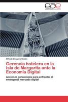 Gerencia hotelera en la Isla de Margarita ante la Economía Digital 3846576069 Book Cover