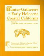 Hunter-Gatherers of Early Holocene Coastal California (Perspectives in California Archaeology) 0917956702 Book Cover
