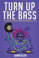 Turn Up The Bass 1546866590 Book Cover