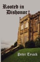 Rooted in Dishonor 1589399323 Book Cover