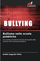 Bullismo nelle scuole pubbliche (Italian Edition) 6208518997 Book Cover