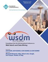 WSDM 2012 Proceedings of the 5th ACM International Conference on Web Search and Data Mining 1450313671 Book Cover