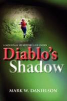 Diablo's Shadow 0979916755 Book Cover