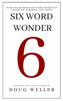 Six Word Wonder B089M1F7HL Book Cover